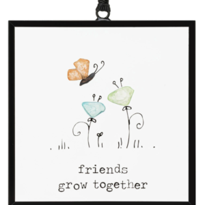 Friends Grow Together Suncatcher