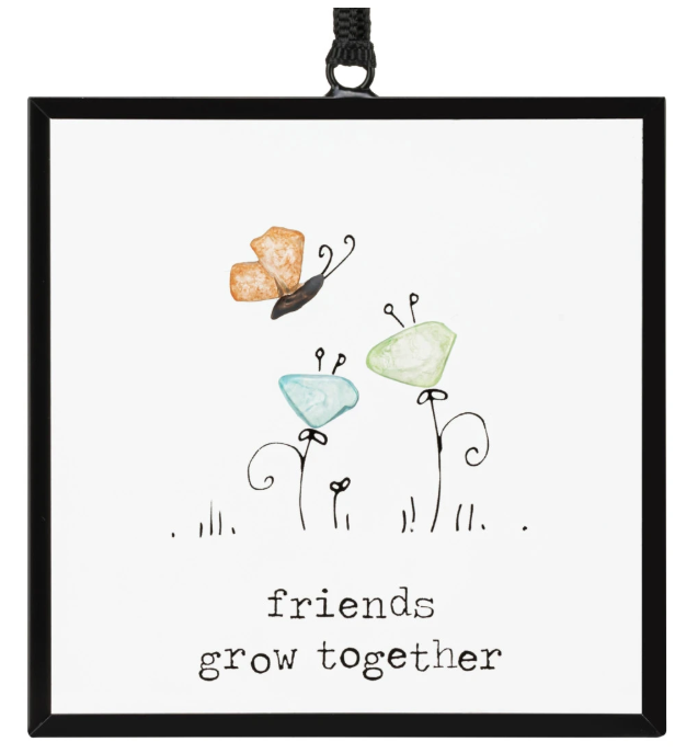 Friends Grow Together Suncatcher