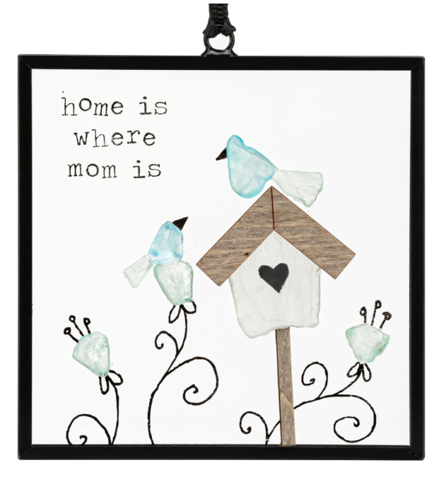 Home Is Where Mom Is Suncatcher